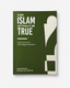 Can Islam actually be True