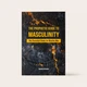 The Prophetic Guide to Masculinity The Essential Guide for Muslim Men