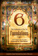 The Explanation of the Six Foundations