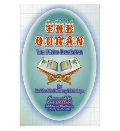 The Quran (The divine revelation)