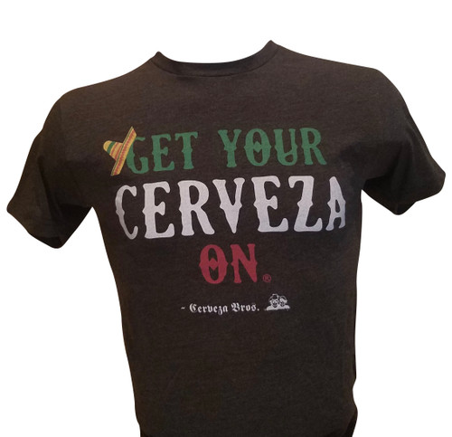 "Get Your Cerveza On" Feista  T-Shirt -Heather Vintage Black - SS