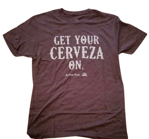 Get Your Cerveza On  T-Shirt Rustic Vintage - SS