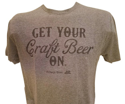 Get Your Craft Beer On T-Shirt Vintage Grey - SS