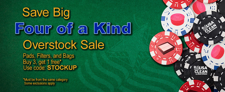 A promotional image for the Four of a Kind Overstock Sale. Available for pads, bags, and filters. Buying three in a category and get one of equal or lesser value free. Use the promo code: STOCKUP . Items must be from the same category and some exclusions apply.