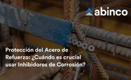 Protección del Acero de Refuerzo: ¿Cuándo es crucial usar Inhibidores de Corrosión?