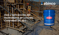 Usos y aplicaciones del Desmoldante de concreto Cimbrafest DC 350