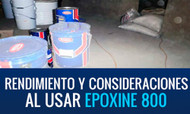 Rendimiento y consideraciones al usar Epoxine 800 Grout