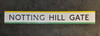 RA 6814  LONDON TRANSPORT  ENAMEL FRIEZE "NOTTING HILL GATE"