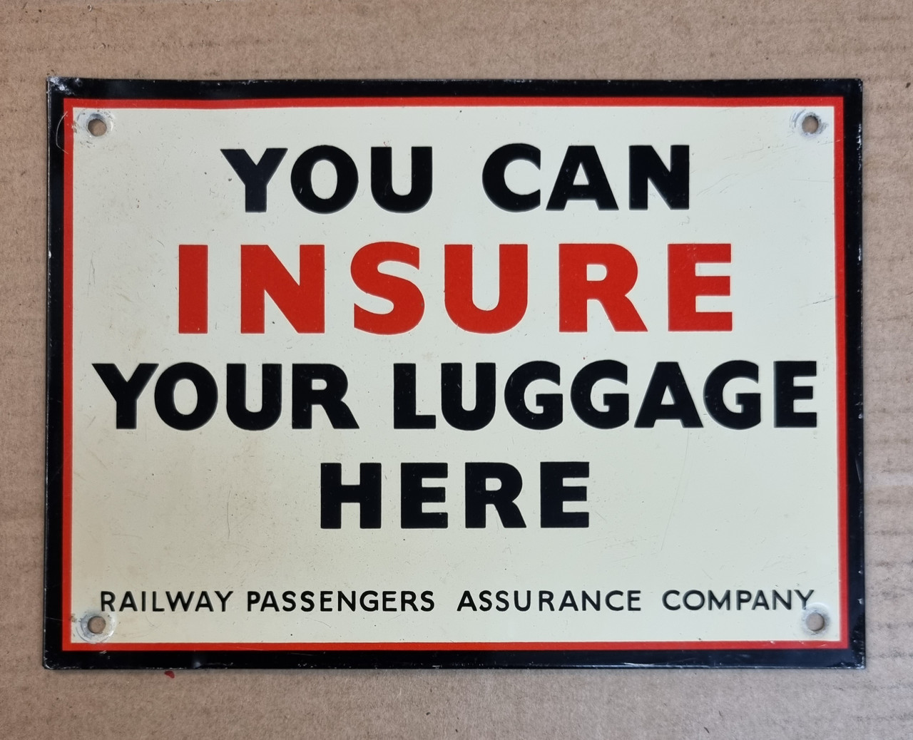 RA 7145  RAILWAY PASSENGER Co " INSURE YOUR LUGGAGE" TIN PRINTED SIGN