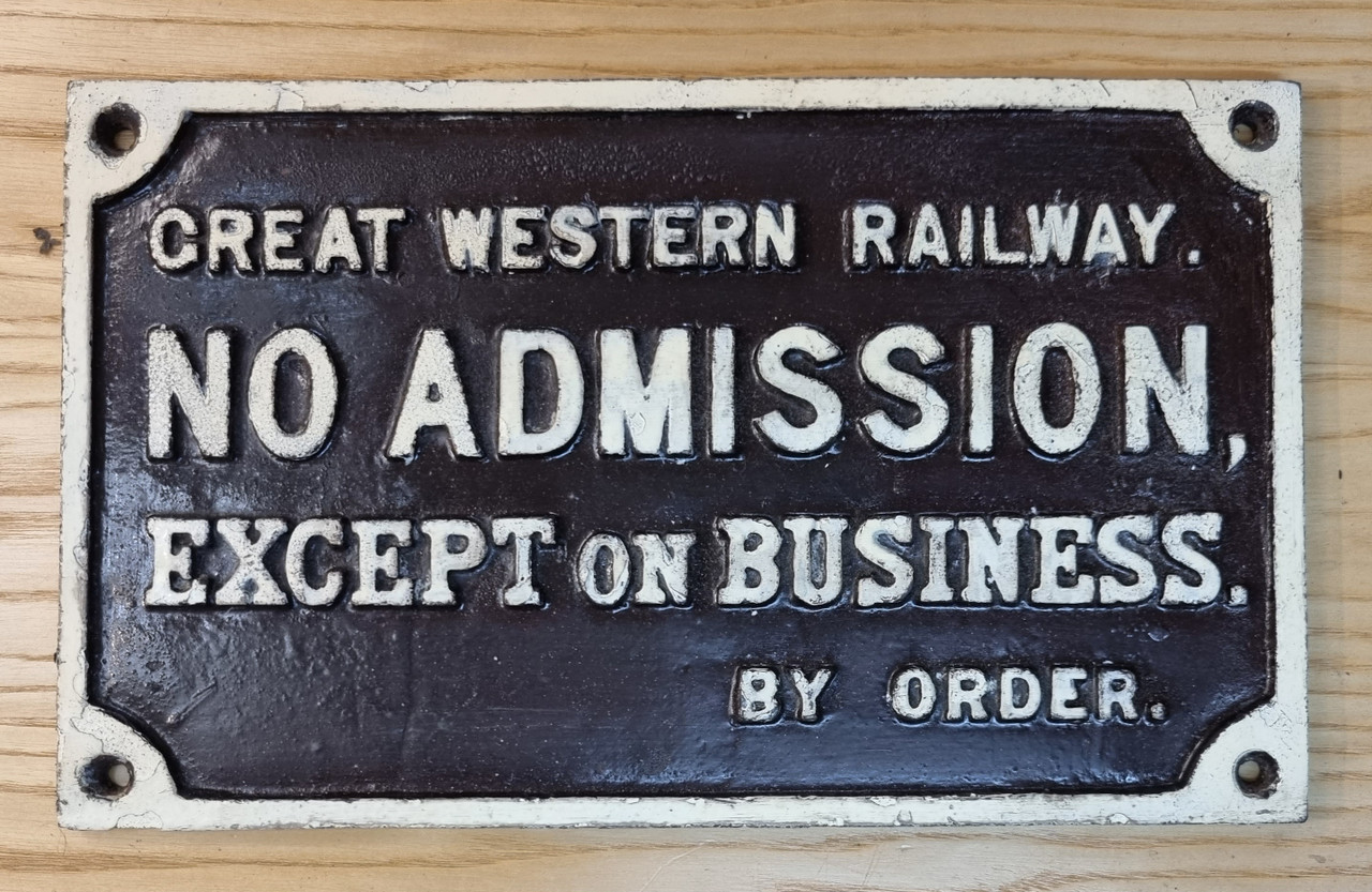 RA 6885A  G.W.R. CAST IRON "NO ADDMISSION EXCEPT ON BUSINESS" DOORPLATE