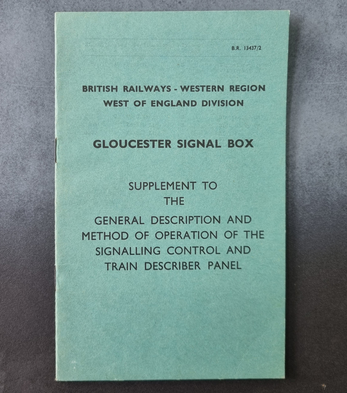 RA 7239  3 MANUALS FOR TRAIN DESCRIBERS FROM SWINDON & GLOUCESTER PANELS