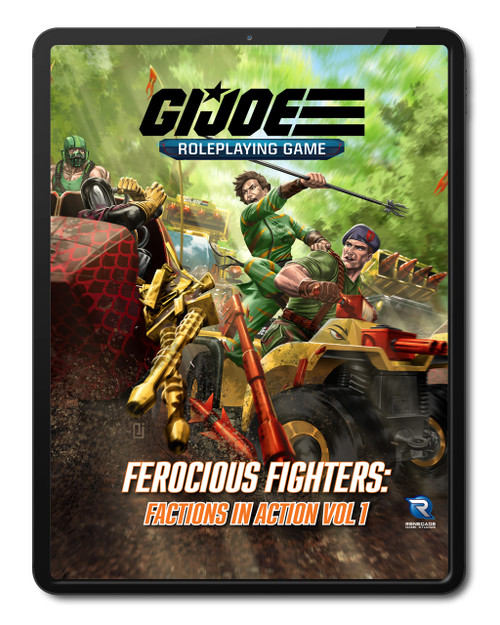 G.I. JOE Roleplaying Game Ferocious Fighters: Factions in Action Vol. 1 Sourcebook