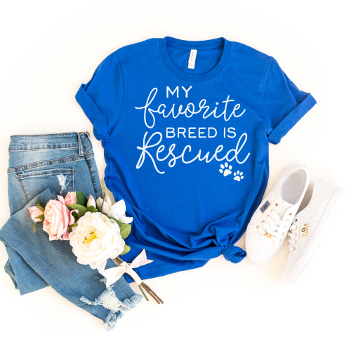 My Favorite Breed Is Rescued Tee White Ink