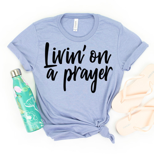 Livin' On A Prayer Tee Black Ink