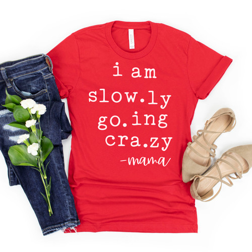 I Am Slowly Going Crazy Tee White Ink