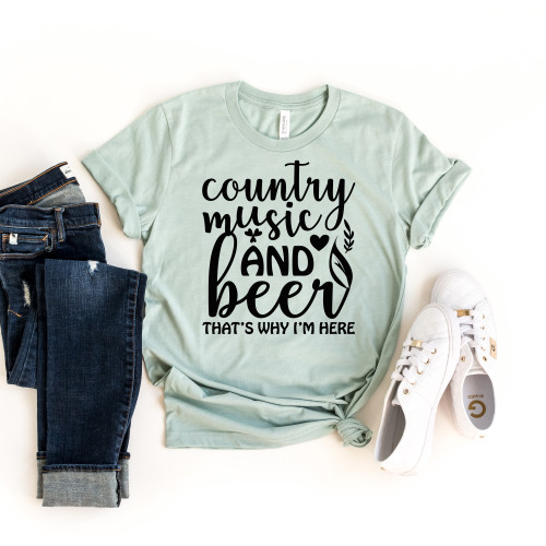 Country Music And Beer That's Why I'm Here Tee Black Ink