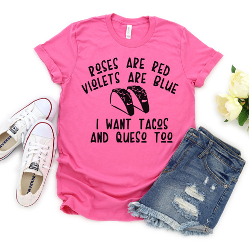 I Want Tacos And Queso Too Tee Black Ink