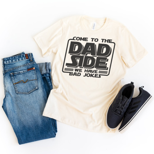 Come To The Dad Side Tee Black Ink Come To The Dad Side Tee Black Ink