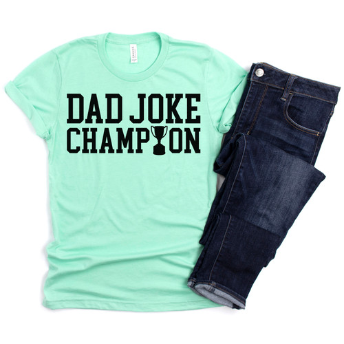 Dad Joke Champion Tee Black Ink