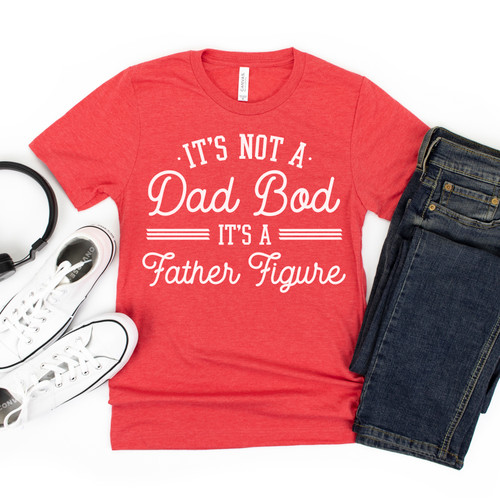 It's Not A Dad Bod Tee White Ink