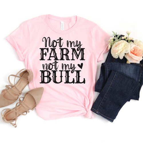 Not My Farm Not My Bull Tee Black Ink