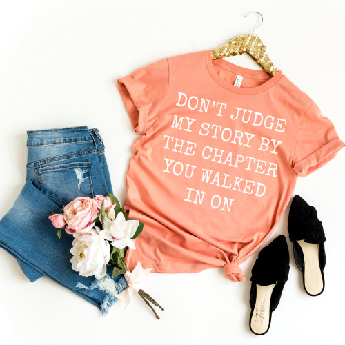 Don't Judge My Story Tee White Ink