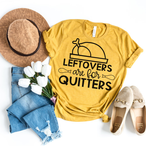 Leftovers Are For Quitters Tee Black Ink