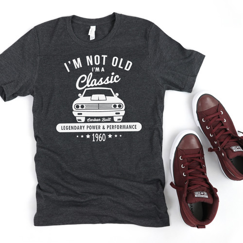 Custom I'm A Classic Tee White Ink Custom I'm A Classic Tee White Ink