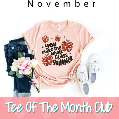 Teacher Tee of The Month Club