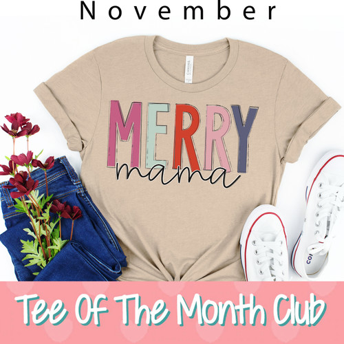 Mom Life Tee of The Month Club