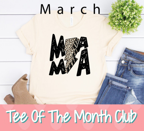 Mom Life Tee of The Month Club