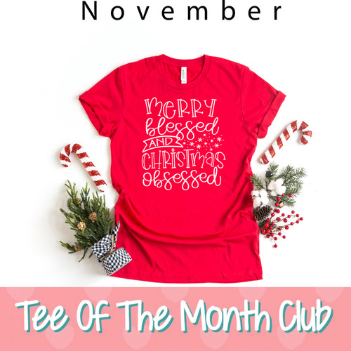 Holiday Tee of The Month Club