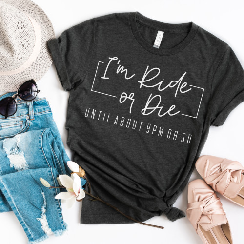 I'm Ride or Die Tee White Ink