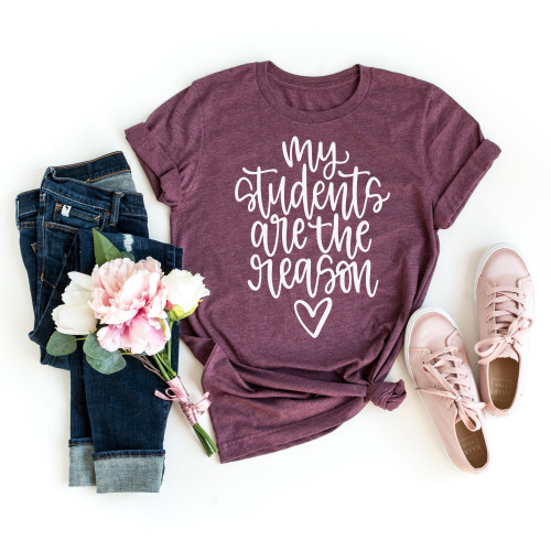 My Students Are the Reason Tee White Ink