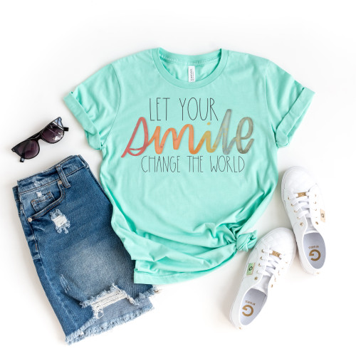 Let Your Smile Change the World Tee