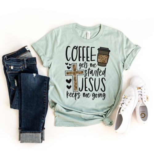 Coffee Gets Me Started Tee Coffee Gets Me Started Tee