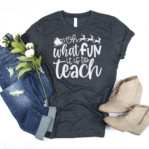 Oh What Fun It Is To Teach Tee White Ink