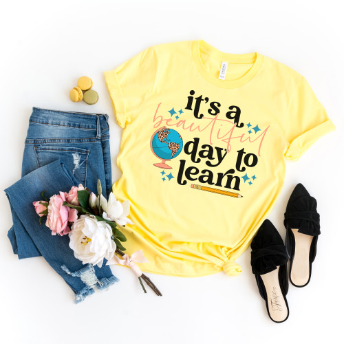 Beautiful Day to Learn Tee