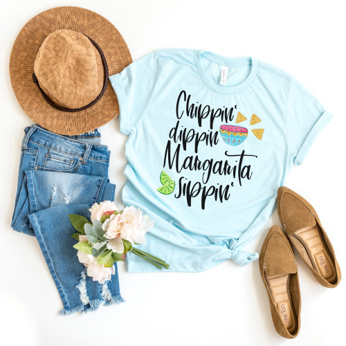 Chippin Dippin Margarita Sippin Tee
