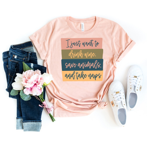 Drink Wine Save Animals Take Naps Tee