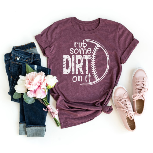 Rub Some Dirt On It Tee White Ink