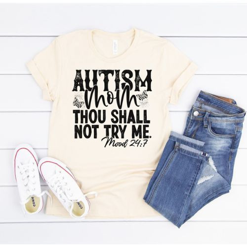 Autism Mom Thou Shall Not Try Me Autism Mom Thou Shall Not Try Me