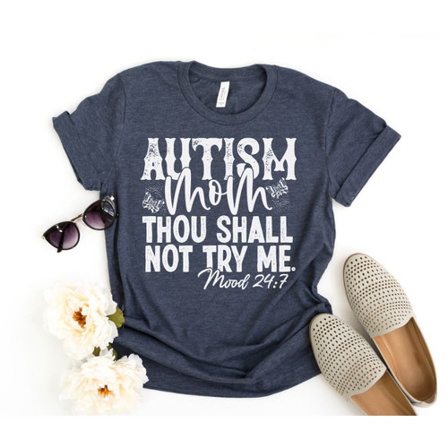 Autism Mom Thou Shall Not Try Me