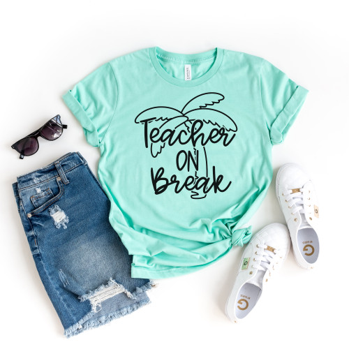 Teacher On Break Tee Black Ink