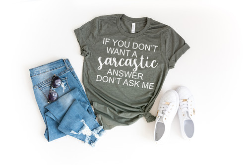 Sarcastic Answer Tee White Ink
