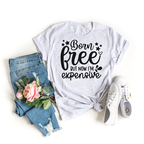 Born Free Now I'm Expensive Tee Black Ink