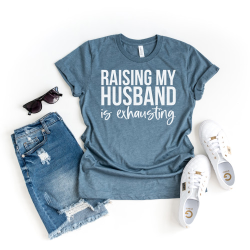 Raising My Husband Tee White Ink
