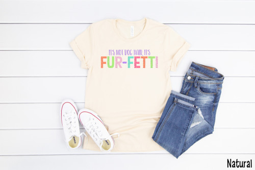 It's Not Dog Hair Tee