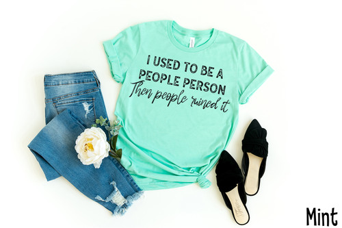 I Used To Be A People Person Tee Black Ink