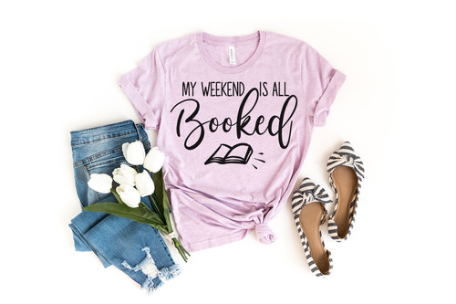 My Weekend Is All Booked Tee Black Ink